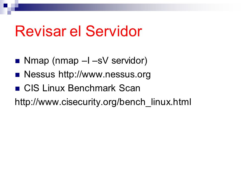 Revisar el Servidor Nmap (nmap –I –sV servidor)