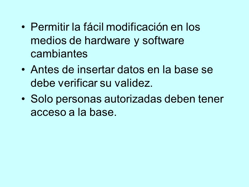 Permitir la fácil modificación en los medios de hardware y software cambiantes