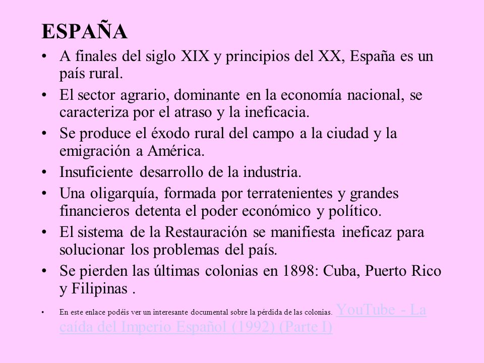ESPAÑA A finales del siglo XIX y principios del XX, España es un país rural.