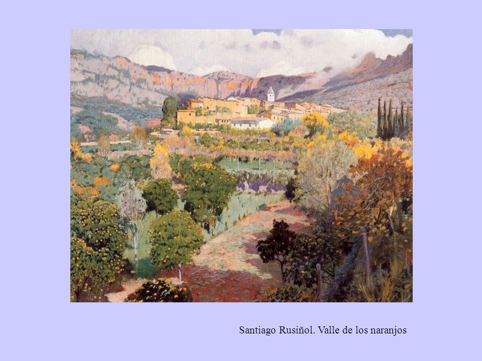 Santiago Rusiñol. Valle de los naranjos