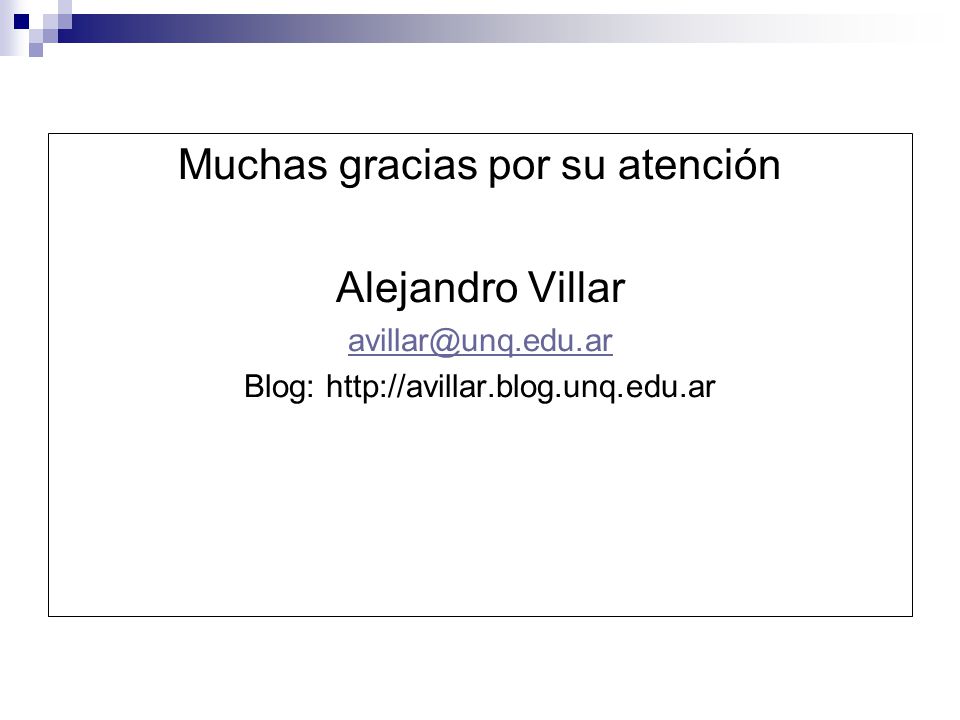Muchas gracias por su atención Alejandro Villar