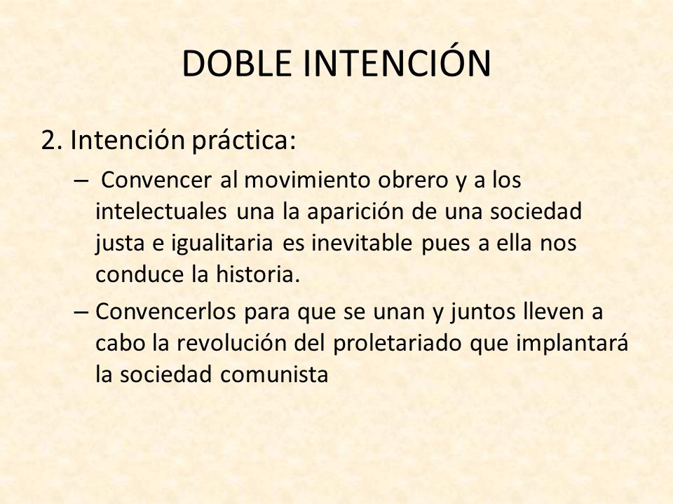 DOBLE INTENCIÓN 2. Intención práctica: