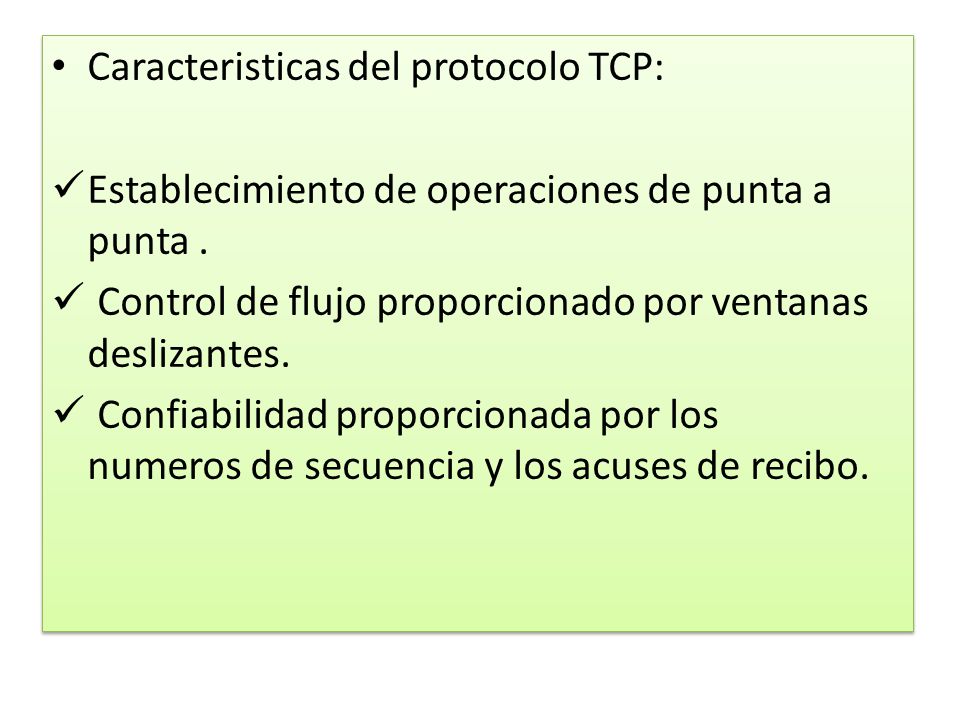 Caracteristicas del protocolo TCP: