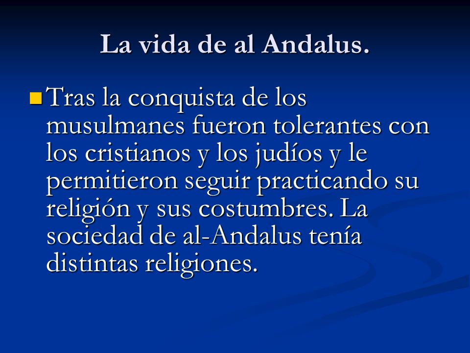 La vida de al Andalus.