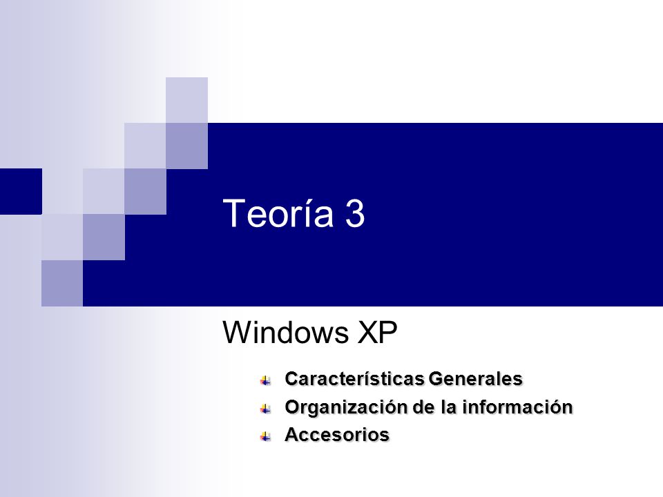 Teoría 3 Windows XP Características Generales