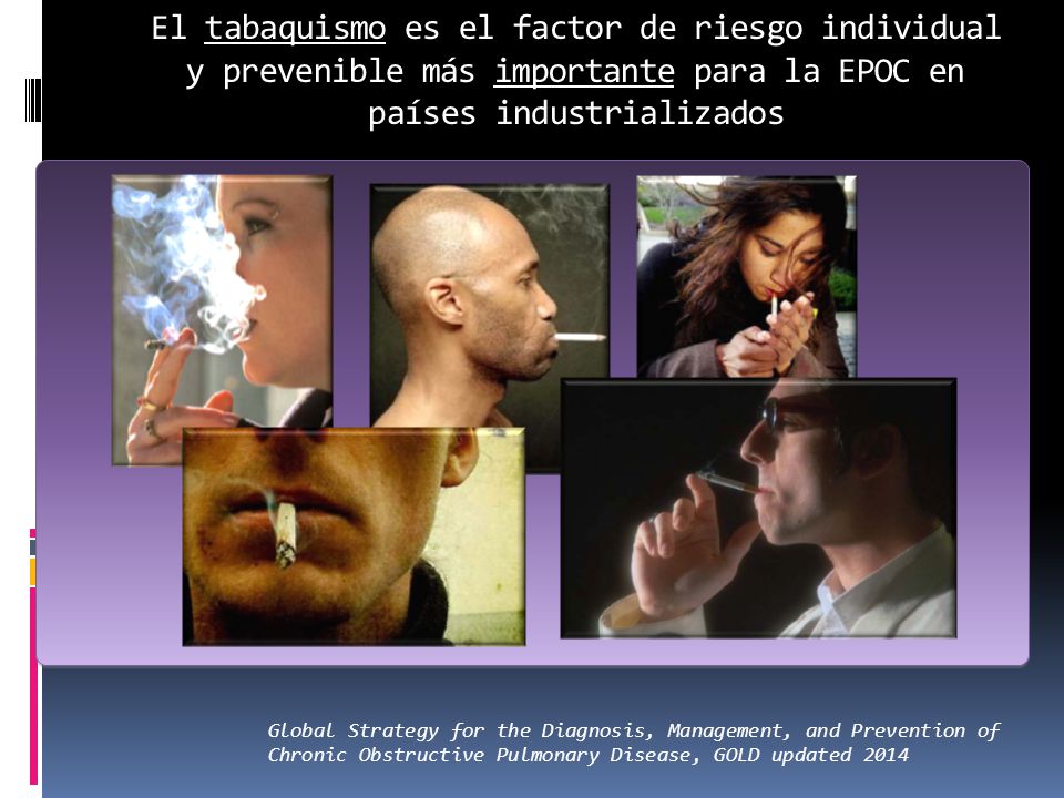 El tabaquismo es el factor de riesgo individual y prevenible más importante para la EPOC en países industrializados