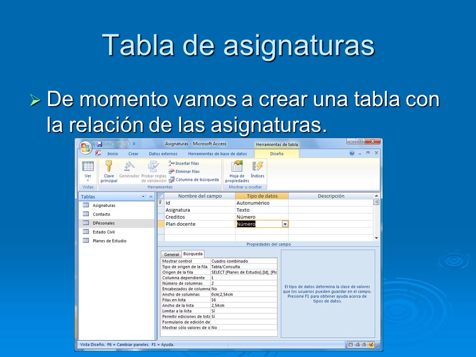 Tabla de asignaturas De momento vamos a crear una tabla con la relación de las asignaturas.