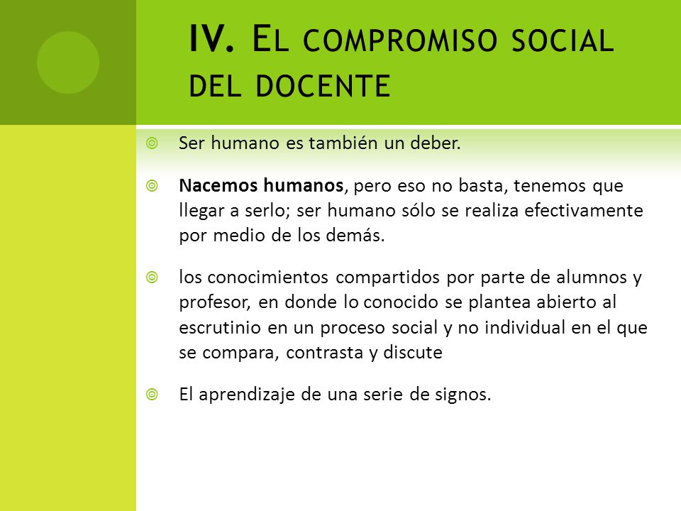 IV. El compromiso social del docente