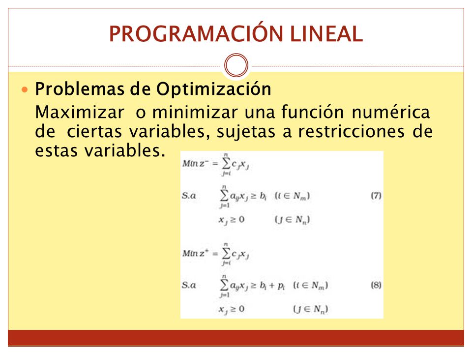 PROGRAMACIÓN LINEAL Problemas de Optimización