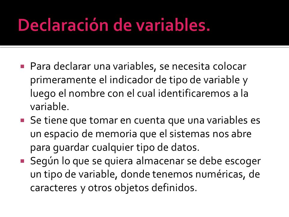 Declaración de variables.