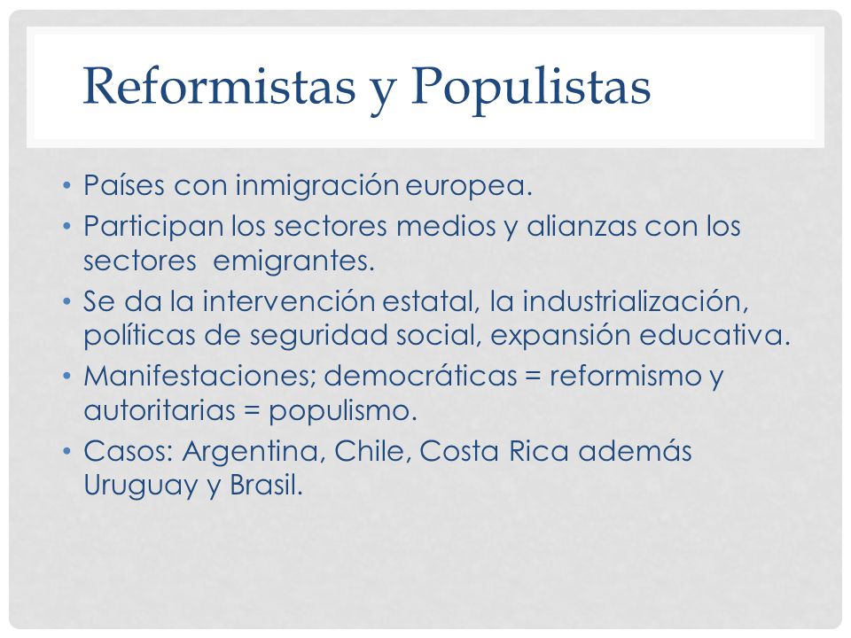 Reformistas y Populistas
