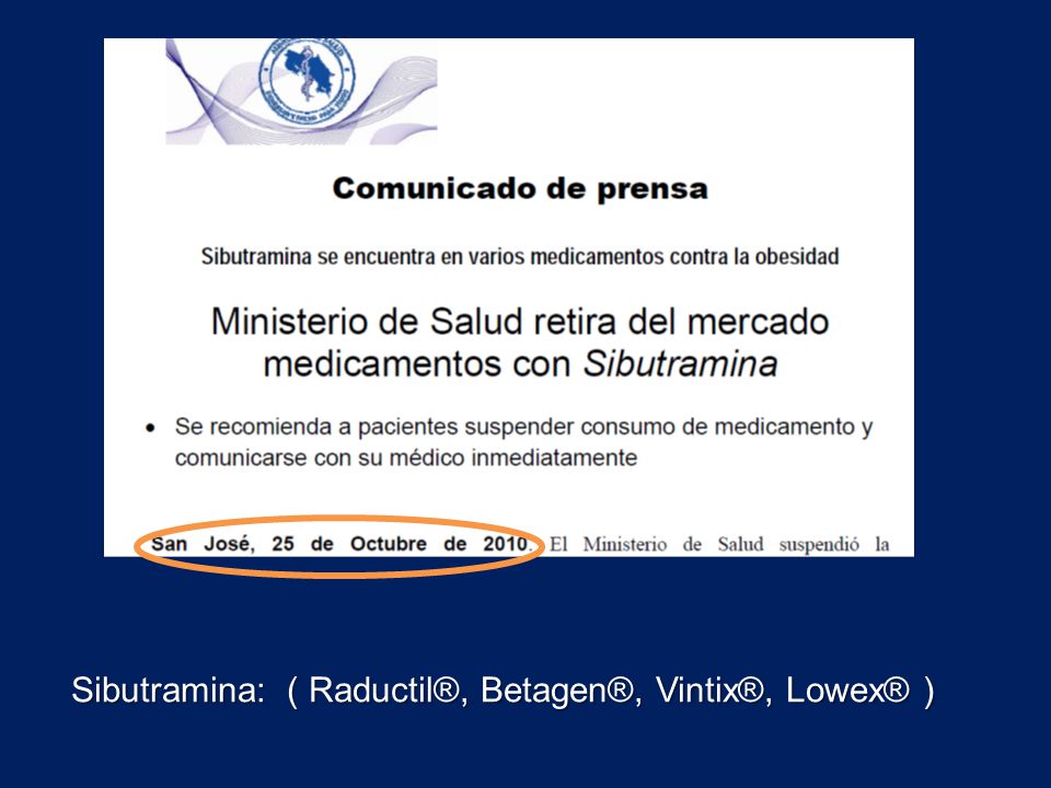 Sibutramina: ( Raductil®, Betagen®, Vintix®, Lowex® )