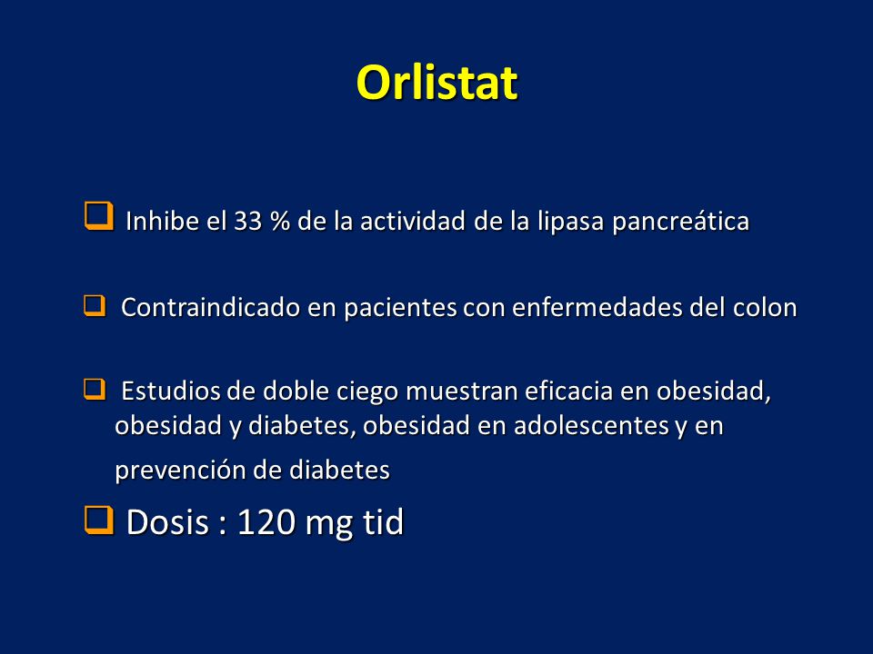 Orlistat Inhibe el 33 % de la actividad de la lipasa pancreática