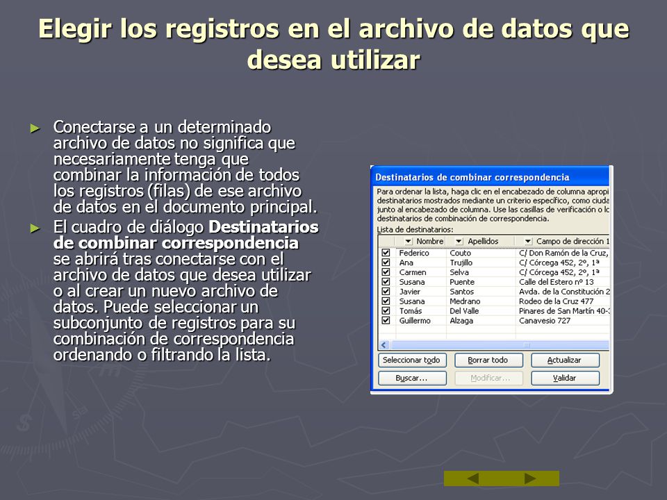 Elegir los registros en el archivo de datos que desea utilizar