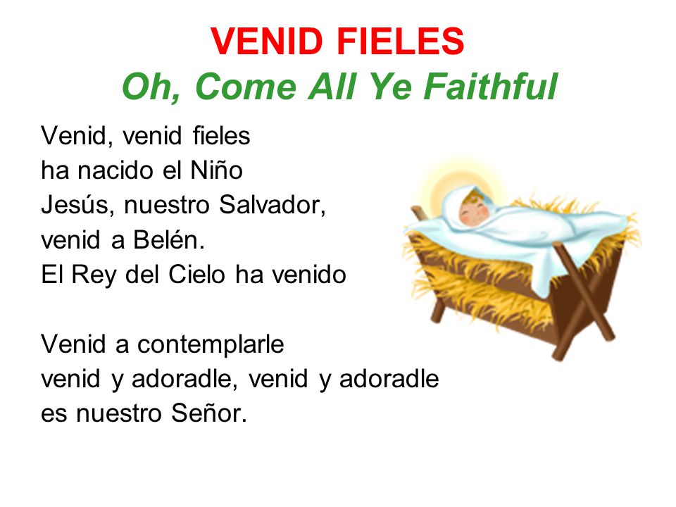 VENID FIELES Oh, Come All Ye Faithful