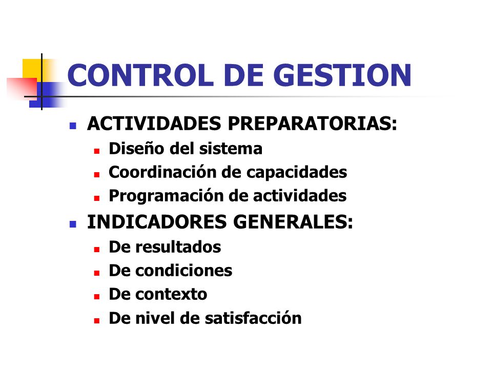 CONTROL DE GESTION ACTIVIDADES PREPARATORIAS: INDICADORES GENERALES: