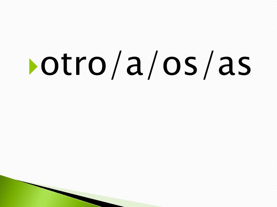otro/a/os/as