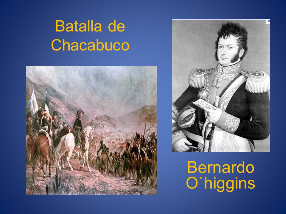 Batalla de Chacabuco Bernardo O`higgins