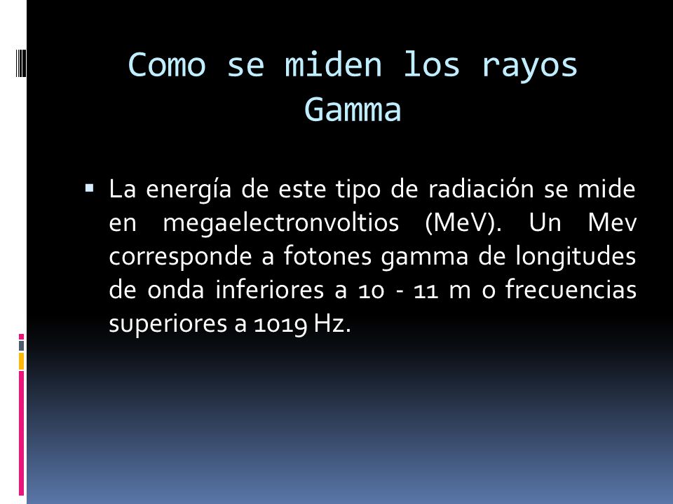 Como se miden los rayos Gamma