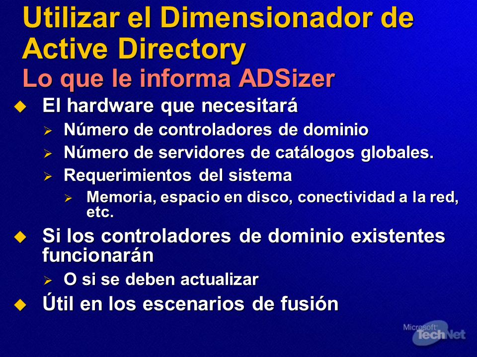 Utilizar el Dimensionador de Active Directory Lo que le informa ADSizer