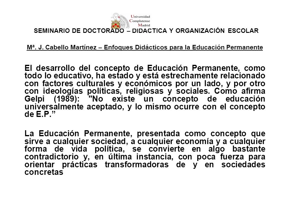 SEMINARIO DE DOCTORADO – DIDÁCTICA Y ORGANIZACIÓN ESCOLAR Mª. J