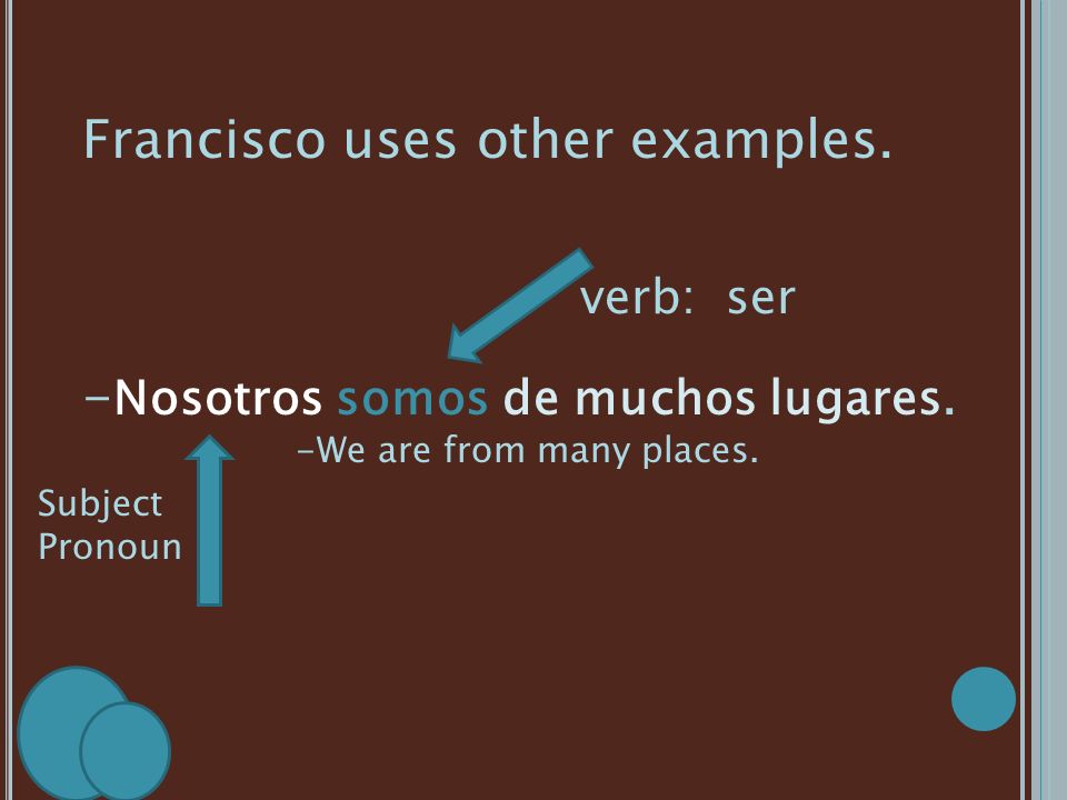 Francisco uses other examples.