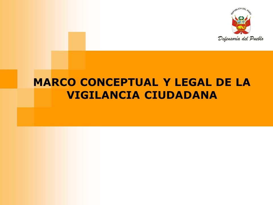 MARCO CONCEPTUAL Y LEGAL DE LA VIGILANCIA CIUDADANA
