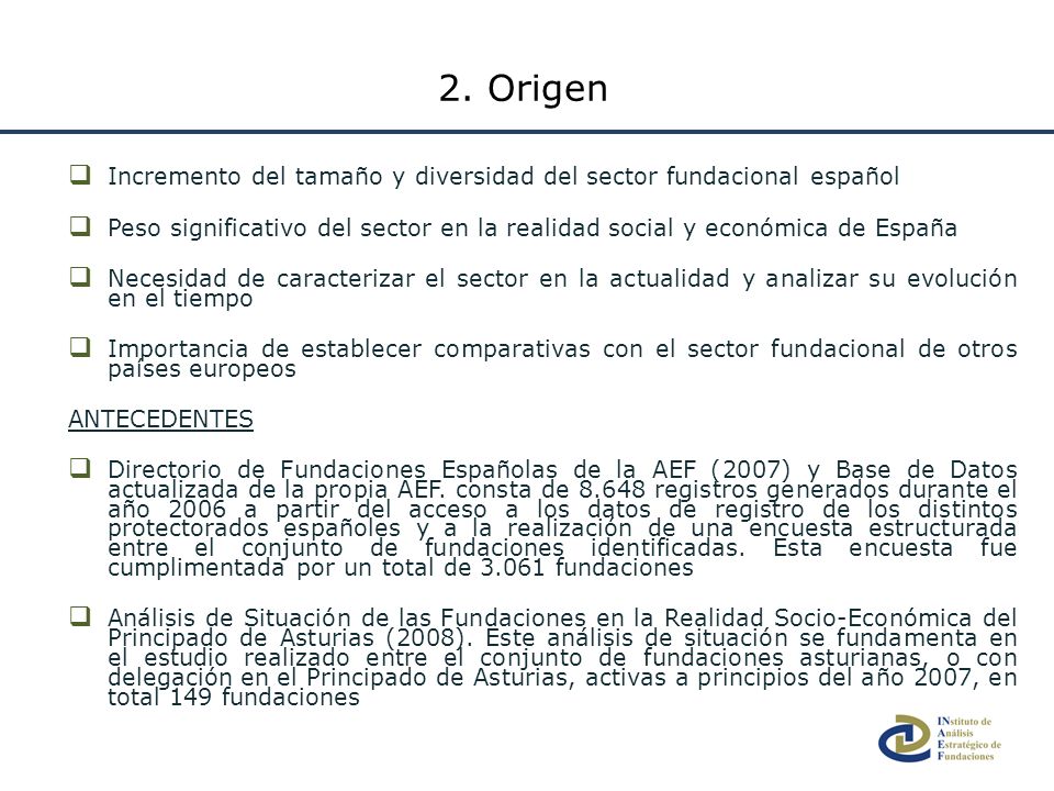 2. Origen Incremento del tamaño y diversidad del sector fundacional español.