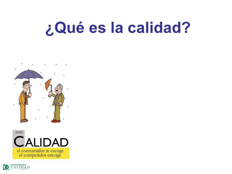 ¿Qué es la calidad