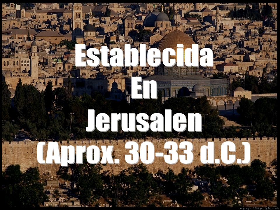 Establecida En Jerusalen (Aprox d.C.)