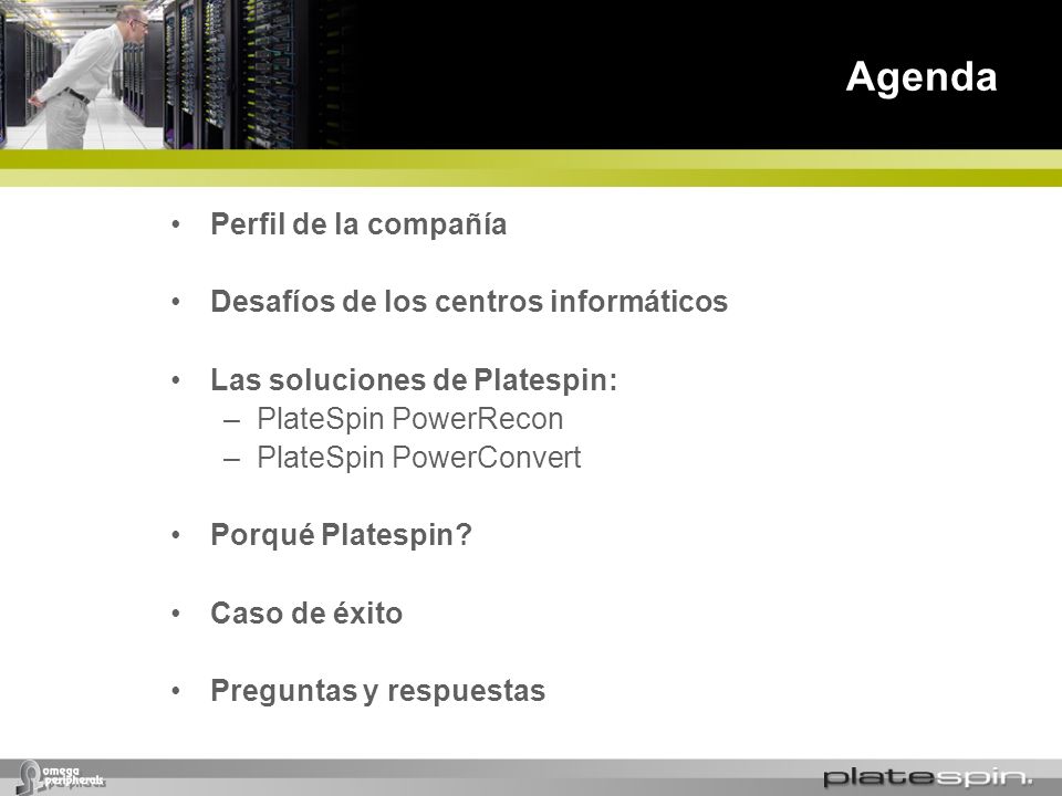 Agenda Perfil de la compañía Desafíos de los centros informáticos