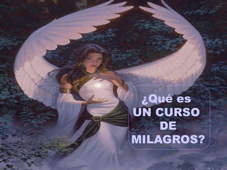 ¿Qué es UN CURSO DE MILAGROS