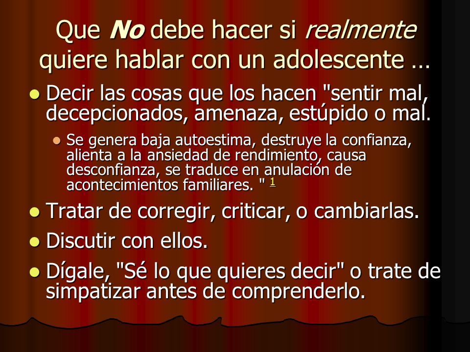 Que No debe hacer si realmente quiere hablar con un adolescente …