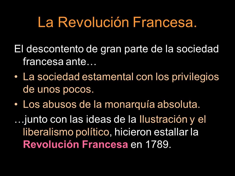 La Revolución Francesa.