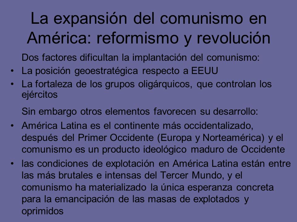 La expansión del comunismo en América: reformismo y revolución