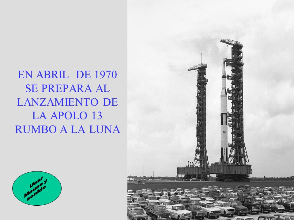 EN ABRIL DE 1970 SE PREPARA AL LANZAMIENTO DE LA APOLO 13 RUMBO A LA LUNA
