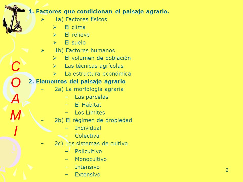 C O A M I 1. Factores que condicionan el paisaje agrario.