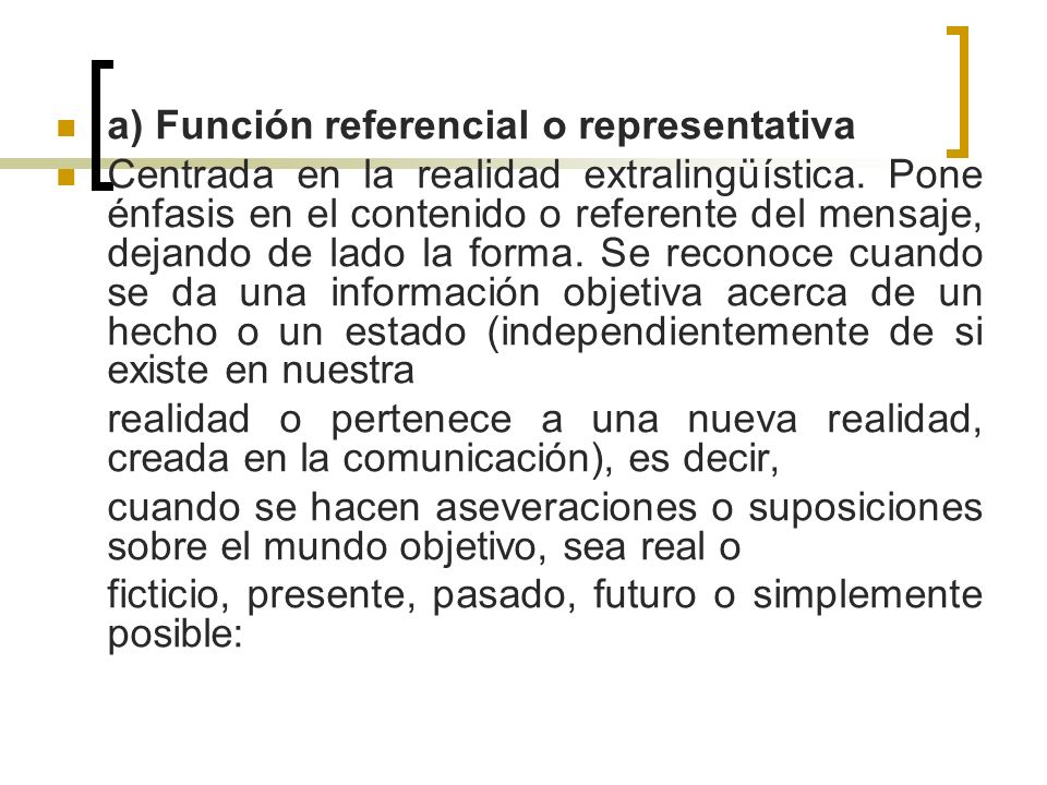 a) Función referencial o representativa
