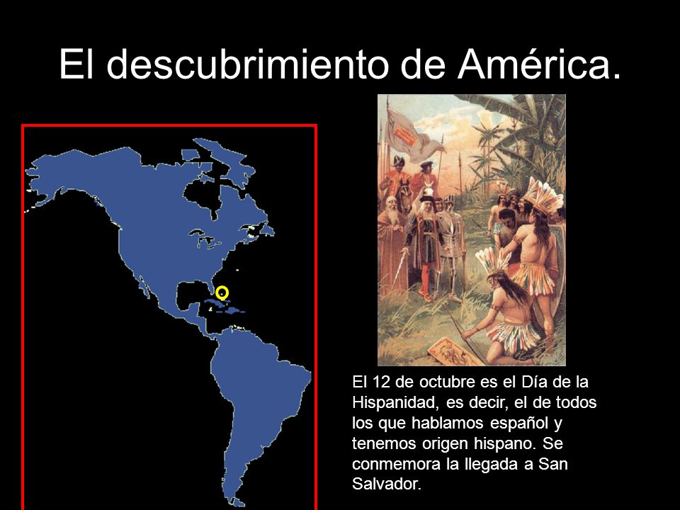 El descubrimiento de América.