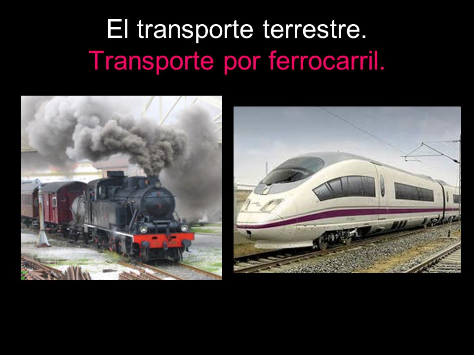 El transporte terrestre. Transporte por ferrocarril.