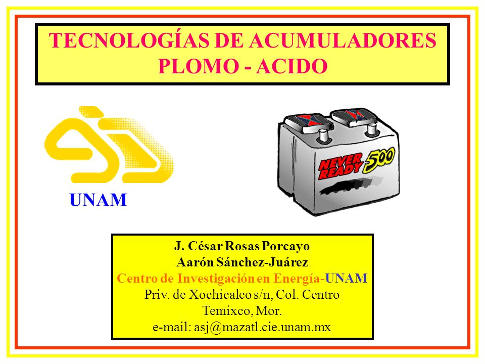 TECNOLOGÍAS DE ACUMULADORES PLOMO - ACIDO