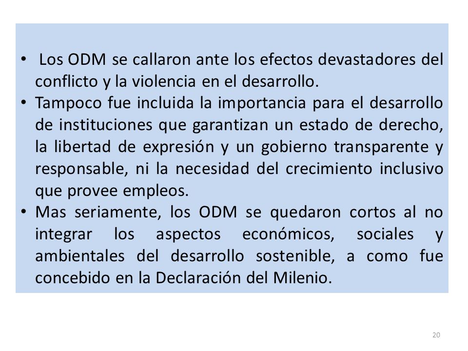 Los ODM se callaron ante los efectos devastadores del conflicto y la violencia en el desarrollo.