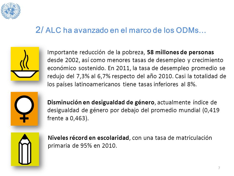 2/ ALC ha avanzado en el marco de los ODMs…
