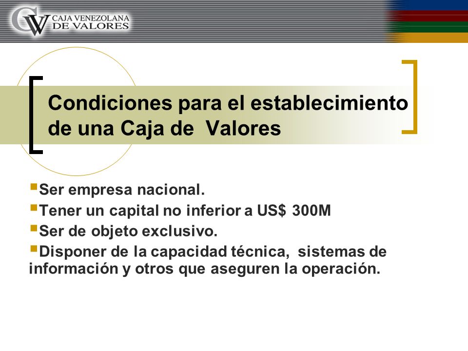 Condiciones para el establecimiento de una Caja de Valores
