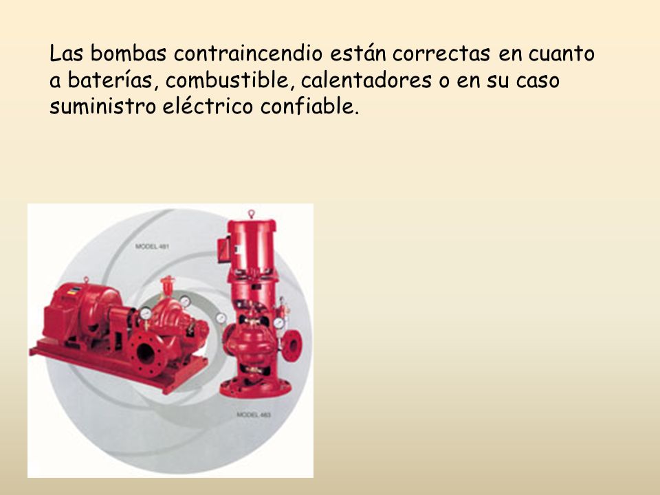 Las bombas contraincendio están correctas en cuanto