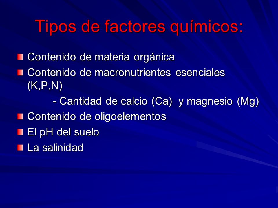 Tipos de factores químicos: