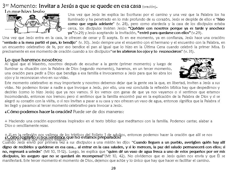 3er Momento: Invitar a Jesús a que se quede en esa casa (oración).