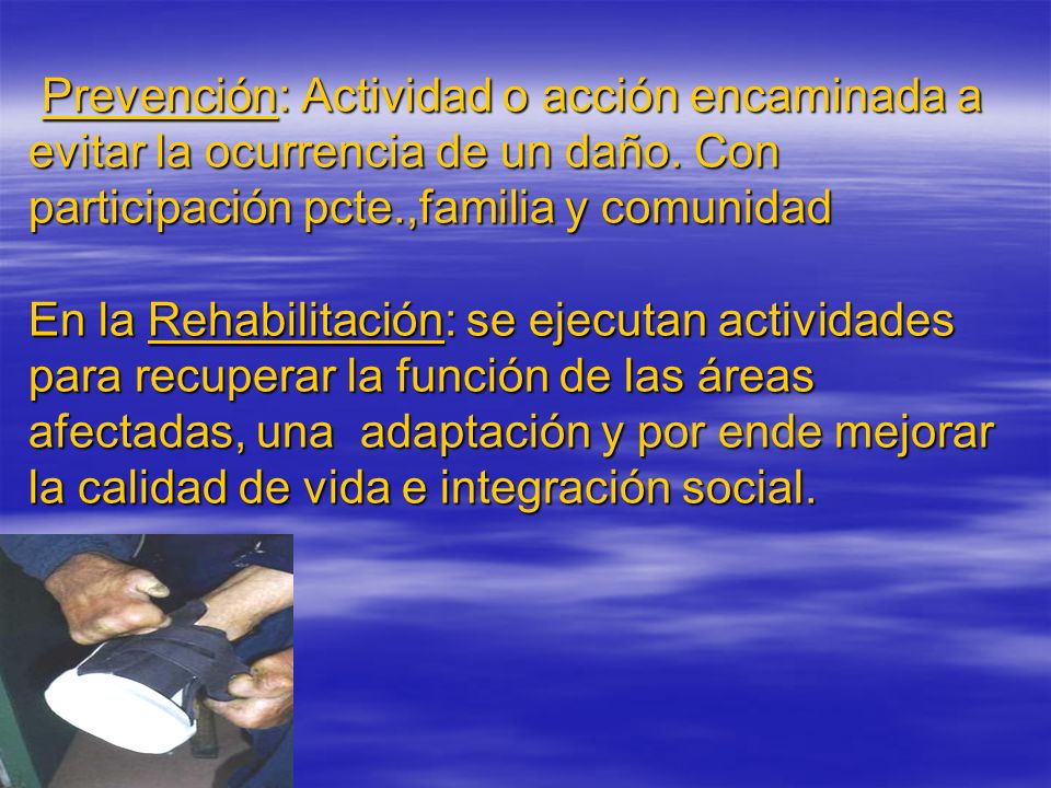 Prevención: Actividad o acción encaminada a evitar la ocurrencia de un daño.
