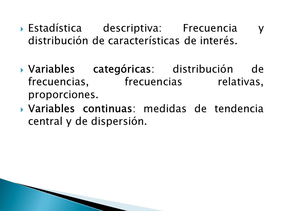 Estadística descriptiva: Frecuencia y distribución de características de interés.