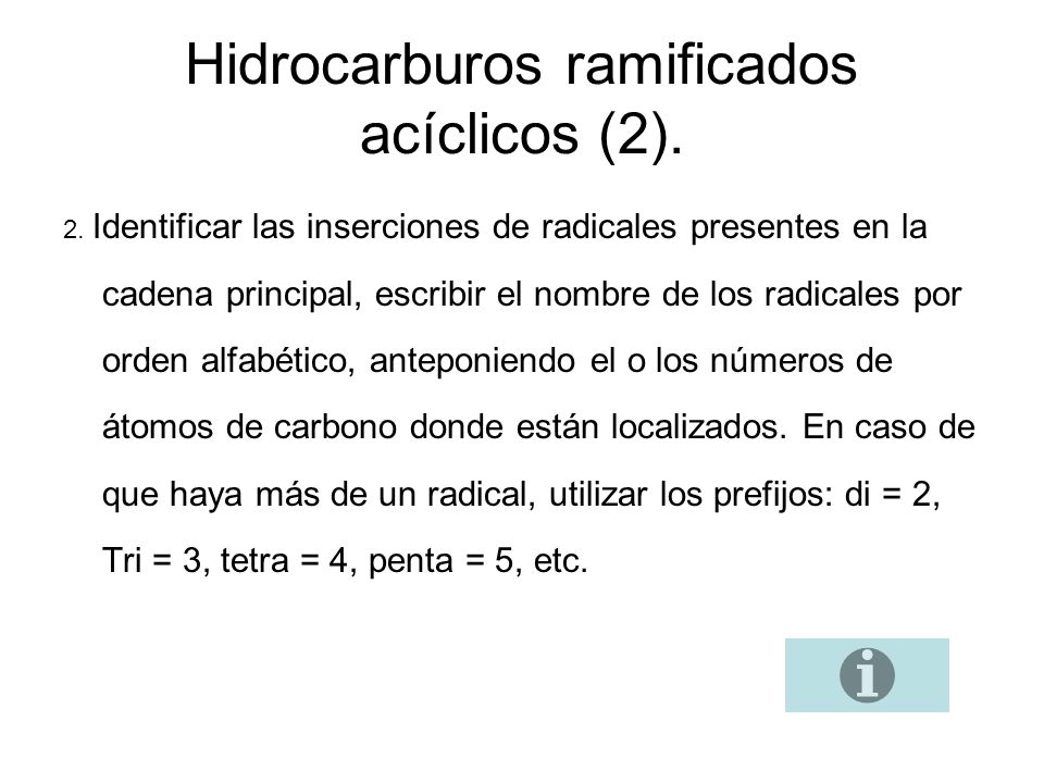 Hidrocarburos ramificados acíclicos (2).